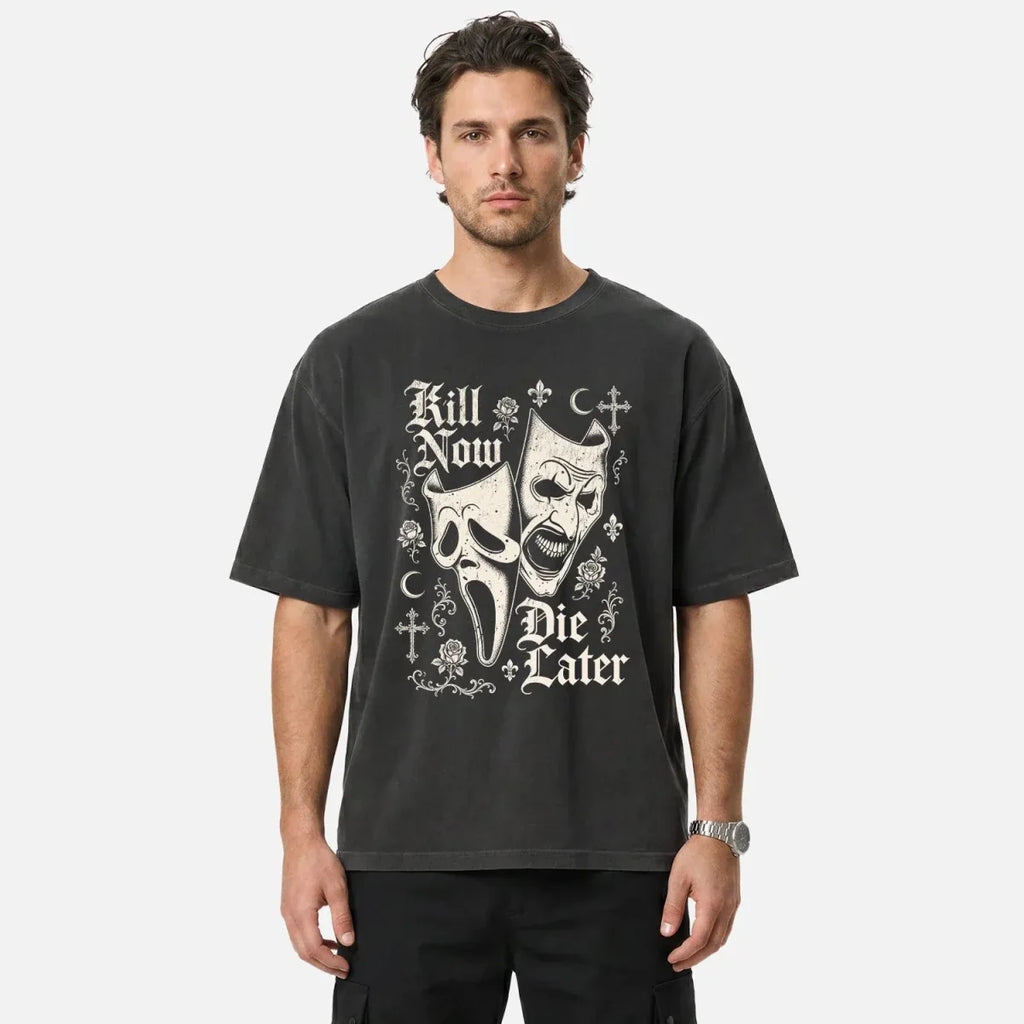 Kill Now Die Later Tee – Gothic Masks Shirt